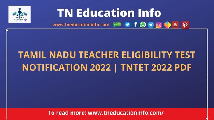 ஆசிரியர் தகுதி தேர்வு 2022 | TAMIL NADU TEACHER ELIGIBILITY TEST 2022 ...